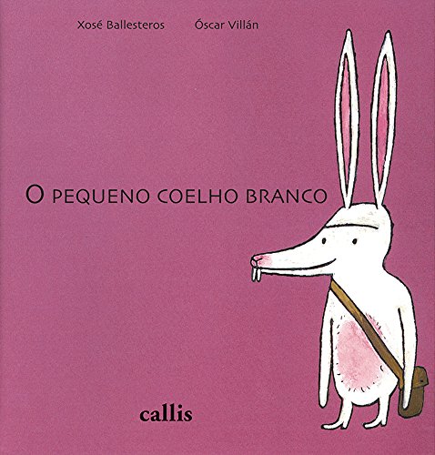 Stock image for O Pequeno Coelho Branco (Em Portuguese do Brasil) for sale by medimops