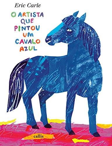 9788574167589: O Artista Que Pintou O Cavalo Azul (Em Portuguese do Brasil)