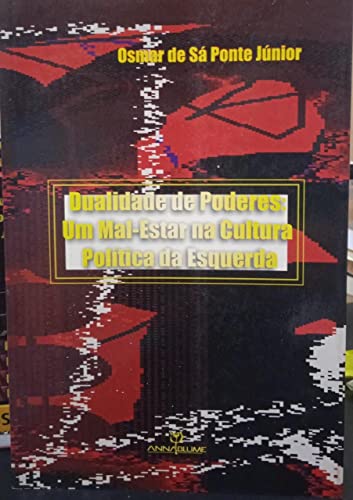 Imagen de archivo de Dualidade de poderes : um mal-estar na cultura poltica da esquerda. a la venta por Ventara SA