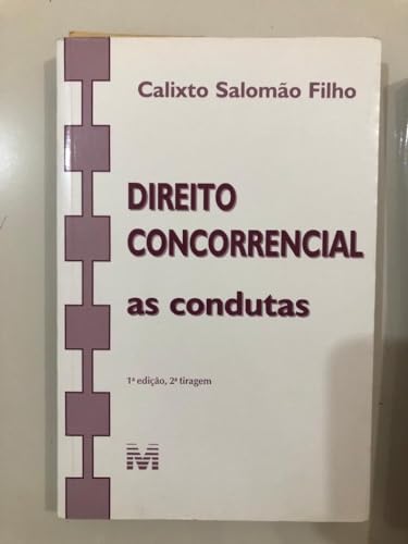 Stock image for direito concorrencial as condutas calixto salomo filho Ed. 2003 for sale by LibreriaElcosteo