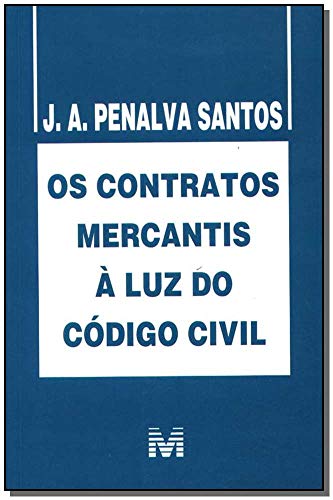 Stock image for Contratos Mercantis a Luz do Codigo Civil, Os for sale by dsmbooks