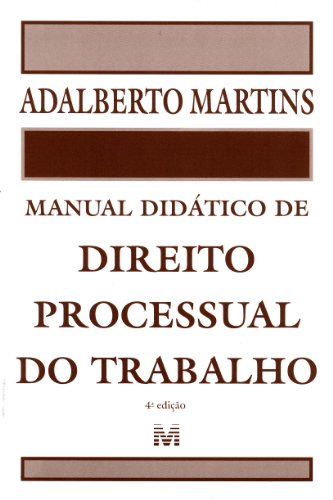 Stock image for livro manual didatico de direito processual do trabalho 4 edico adalberto martins 2008 for sale by LibreriaElcosteo