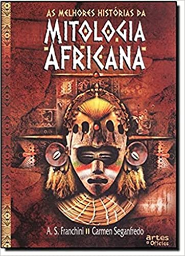 Imagen de archivo de As Melhores Histrias Da Mitologia Africana (Em Portuguese do Brasil) a la venta por medimops
