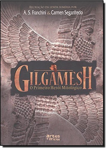 Imagen de archivo de livro gilgamesh o primeiro heroi mitologico a s franchini e carmen seganfredo 2008 a la venta por LibreriaElcosteo