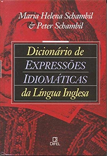 9788574320328: Dicionrio de Expresses Idiomticas da Lngua Inglesa
