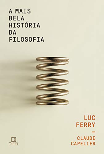 Stock image for livro a mais bela historia da filosofia luc ferry 2018 for sale by LibreriaElcosteo