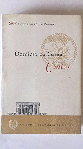 Stock image for Domcio da Gama : contos. -- ( Afrnio Peixoto ; 65 ) for sale by Ventara SA