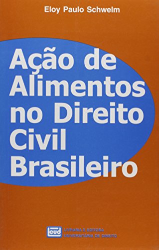 Stock image for Acao de Alimentos No Direito Civil for sale by BIBLIOPE by Calvello Books