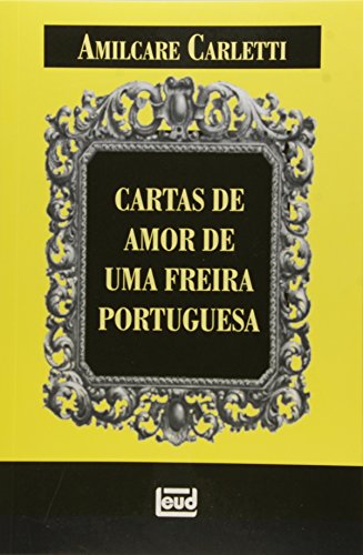 Stock image for cartas de amor de uma freira portuguesa Ed. 2008 for sale by LibreriaElcosteo