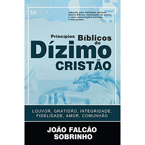 Stock image for _ livro principios biblicos do dizimo cristo joo falco sobrinho 2010 for sale by LibreriaElcosteo