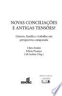 Beispielbild fr Novas Conciliacoes E Antigas Tensoes? - Genero, Familia E Trabalho Em zum Verkauf von WorldofBooks