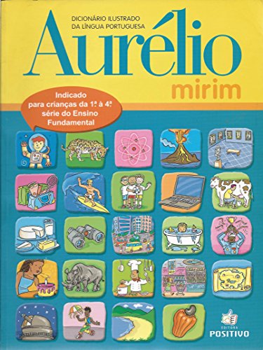 9788574722948: Dicionrio Aurlio Mirim: Dicionrio Ilustrado da Lgua Portuguesa