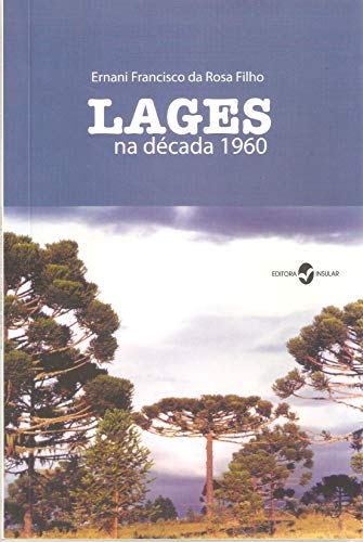 Stock image for Lages na dcada 1960. for sale by Ventara SA