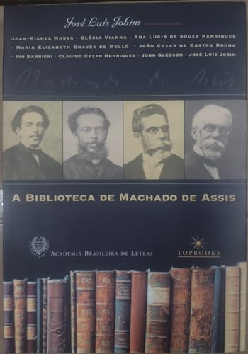 9788574750422: A Biblioteca de Machado de Assis