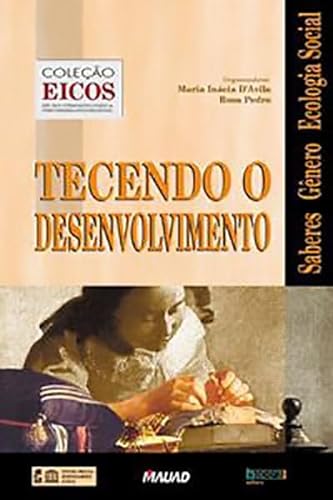 Stock image for _ tecendo o desenvolvimento maria inacia d avila e rosa pedro for sale by LibreriaElcosteo