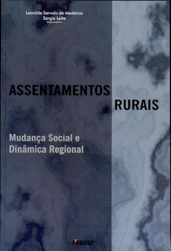 9788574781402: Assentamentos Rurais-mudanca Social