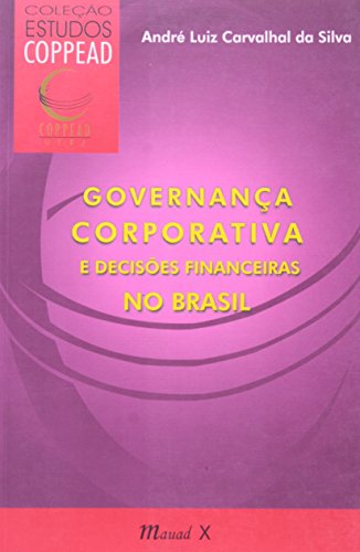 Stock image for Governana corporativa e decises financeiras no Brasil. -- ( Estudos COPPEAD ) for sale by Ventara SA