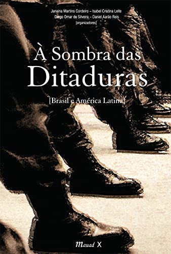 Beispielbild fr livro sombra das ditaduras brasil e america latina daniel aaro Ed. 2014 zum Verkauf von LibreriaElcosteo