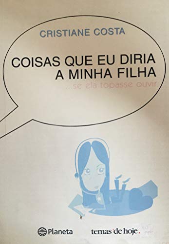 Stock image for livro coisas que eu diria a minha filha se ela Ed. 2003 for sale by LibreriaElcosteo