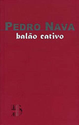 Balão Cativo - Pedro Nava