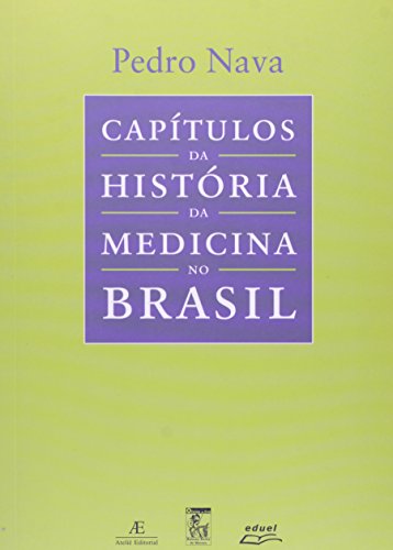 Capitulos Da Historia Da Medicina No Brasil (Portuguese Edition) - Pedro Nava