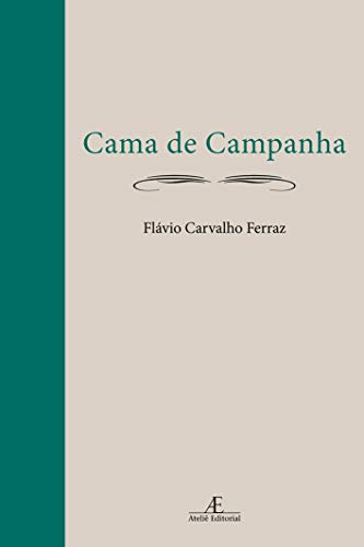 9788574803289: Cama de Campanha (Em Portuguese do Brasil)