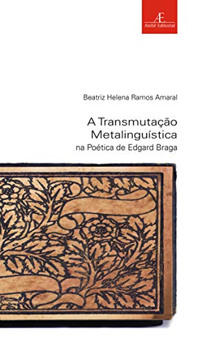 Stock image for _ livro a transmutacao metalinguistica na poetica de edgard for sale by LibreriaElcosteo