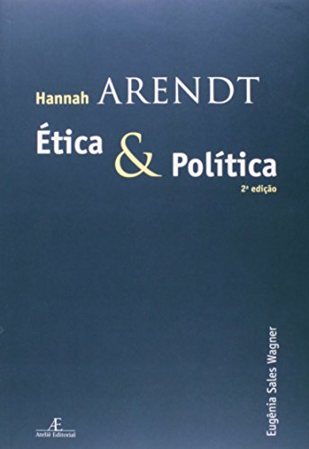 Stock image for Hannah Arendt.  tica e Poltica (Em Portuguese do Brasil) for sale by ThriftBooks-Dallas