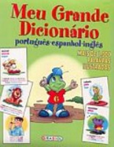 9788574880044: Meu Grande Dicionário. Portugues-Espanhol-Ingles (Em Portuguese do Brasil)