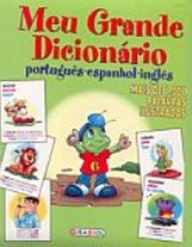 9788574880044: Meu Grande Dicionrio. Portugues-Espanhol-Ingles