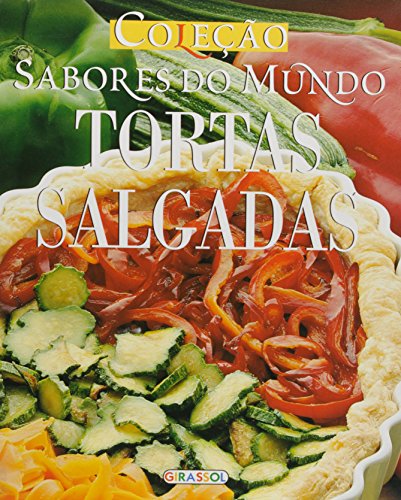 Beispielbild fr Sabores do Mundo. Tortas Salgadas (Em Portuguese do Brasil) zum Verkauf von AwesomeBooks