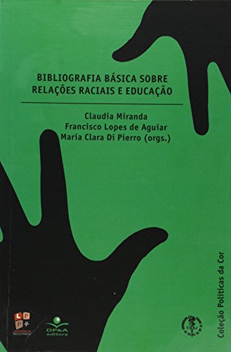 Stock image for Bibliografia BAsica Sobre Relacoes Raciais e EducacAo for sale by Corner of a Foreign Field