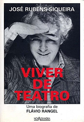 Beispielbild fr Viver de Teatro: Uma Biografia de Flavio Rangel zum Verkauf von Zubal-Books, Since 1961