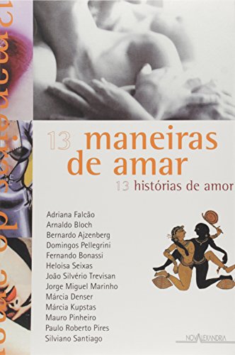 Stock image for _ livro 13 maneiras de amar 13 historias de amor adriana falco arnaldo bloch e outros 2001 for sale by LibreriaElcosteo