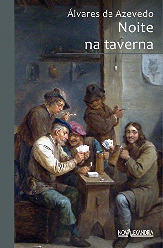Noite Na Taverna (Em Portuguese do Brasil) - Alvares De Azevedo