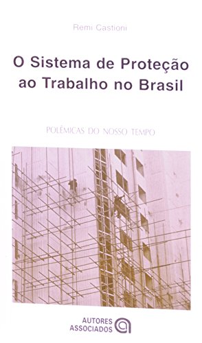 Stock image for o sistema de proteco ao trabalho no brasil Ed. 2008 for sale by LibreriaElcosteo