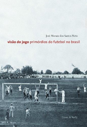 Beispielbild fr Viso do Jogo Primrdios do Futebol no Brasil zum Verkauf von Luckymatrix
