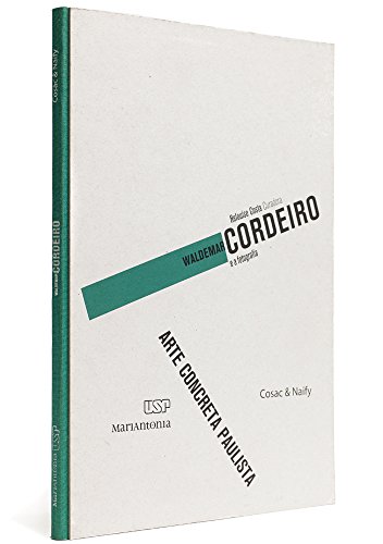 9788575031407: Waldemar Cordeiro - Coleo Arte Concreta Paulista (Em Portuguese do Brasil)