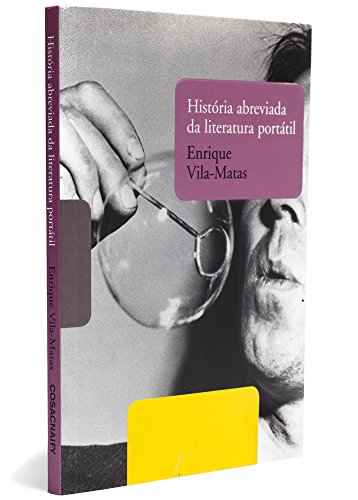 Imagen de archivo de livro historia abreviada da literatura portatil enrique vila matas 2011 a la venta por LibreriaElcosteo