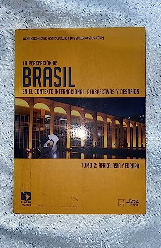 La percepcion de Brasil en el contexto internacional perspectivas y desafios