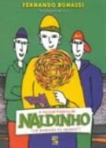 9788575090060: A Incrivel Historia De Naldinho (Em Portuguese do Brasil)