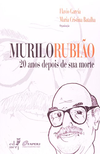 Beispielbild fr Murilo Rubio - 20 anos depois de sua morte zum Verkauf von Livraria Ing