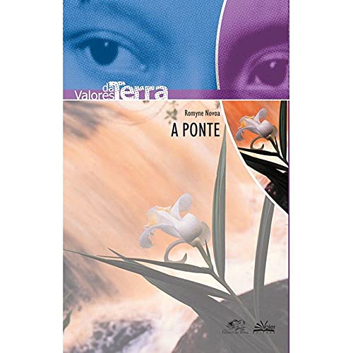 Imagen de archivo de A ponte. -- ( Valores da Terra ) a la venta por Ventara SA