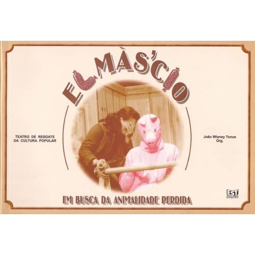 Stock image for El ms'cio : em busca da animalidade perdida. for sale by Ventara SA
