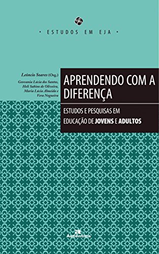 Stock image for Aprendendo com a diferena : estudos e pesquisas em educao de jovens e adultos. -- ( EJA. Estudos e pesquisas ) for sale by Ventara SA