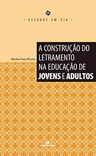 Stock image for A construo do letramento na educao de jovens e adultos. for sale by Ventara SA