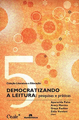 9788575261453: DEMOCRATIZANDO A LEITURA - PESQUISAS E PRATICAS