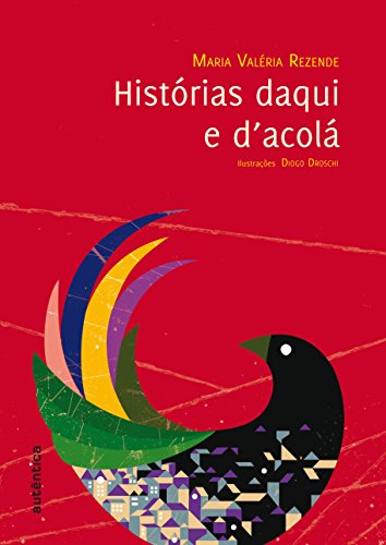 Beispielbild fr livro historias daqui e dacola maria valeria rezende 2009 zum Verkauf von LibreriaElcosteo