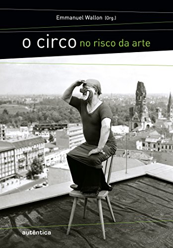 9788575264072: O Circo no Risco da Arte (Em Portuguese do Brasil)