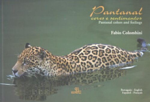 Beispielbild fr Pantanal: Cores e Sentimentos zum Verkauf von Wonder Book